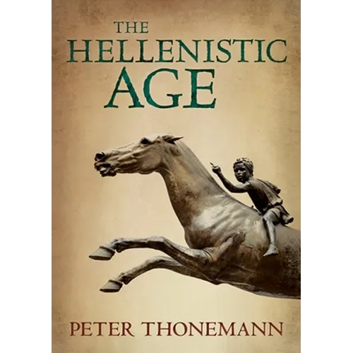 The Hellenistic Age - Hardcover