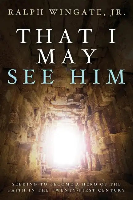 That I May See Him - Paperback