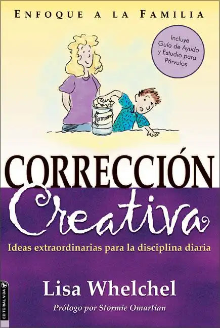 Corrección Creativa: Ideas Extraordinarias Para La Disciplina Diaria - Paperback
