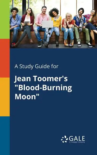 A Study Guide for Jean Toomer's "Blood-Burning Moon" - Paperback