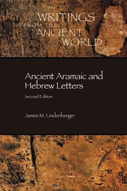 Ancient Aramaic and Hebrew Letters, second edition - Paperback
