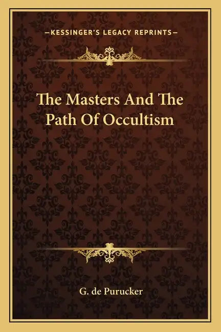 The Masters and the Path of Occultism - Paperback