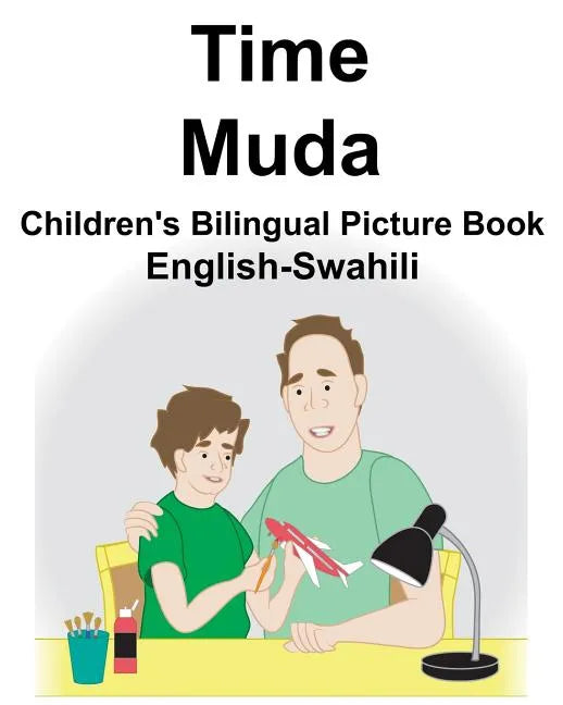 English-Swahili Time/Muda Children's Bilingual Picture Book - Paperback