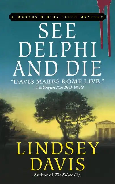 See Delphi and Die: A Marcus Didius Falco Mystery - Paperback
