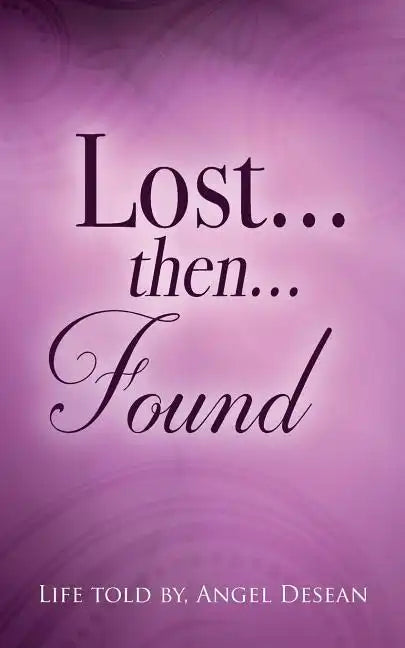 LOST...then...FOUND - Paperback
