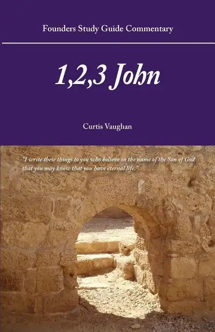 Founders Study Guide Commentary: 1,2,3 John - Paperback
