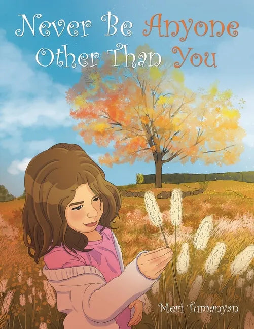 Never Be Anyone Other Than You - Paperback