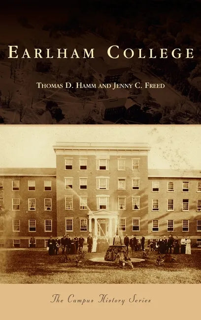 Earlham College - Hardcover
