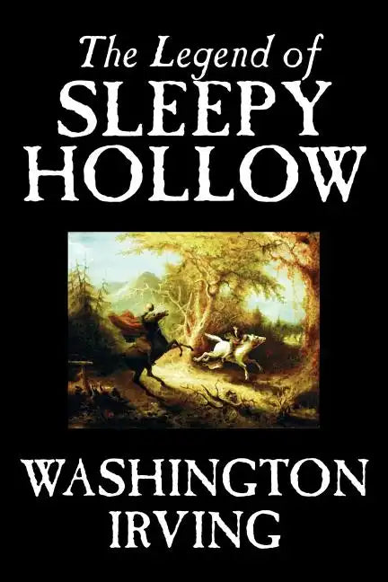 The Legend of Sleepy Hollow by Washington Irving, Fiction, Classics - Paperback