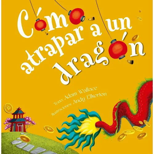 Como Atrapar a Un Dragon - Hardcover