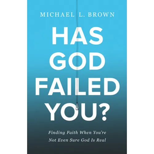 Has God Failed You? - Hardcover