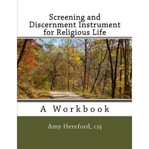 Screening and Discernment Instrument for Religious Life: A Workbook - Paperback