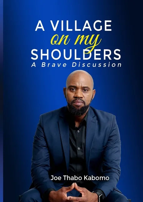 A Village on My Shoulders: A Brave Discussion - Paperback