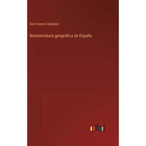 Nomenclatura geográfica de España - Hardcover