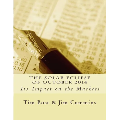 The Solar Eclipse of October 2014: Its Impact on the Markets - Paperback