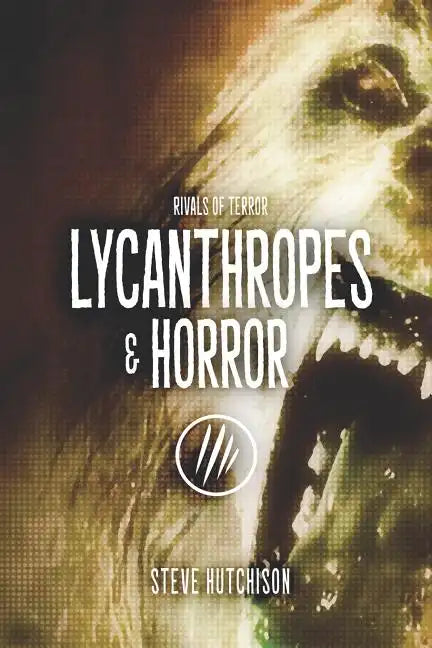 Lycanthropes & Horror - Paperback