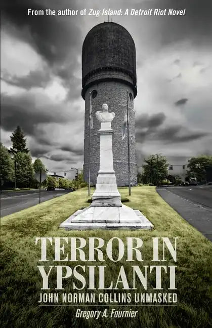Terror in Ypsilanti: John Norman Collins Unmasked - Paperback