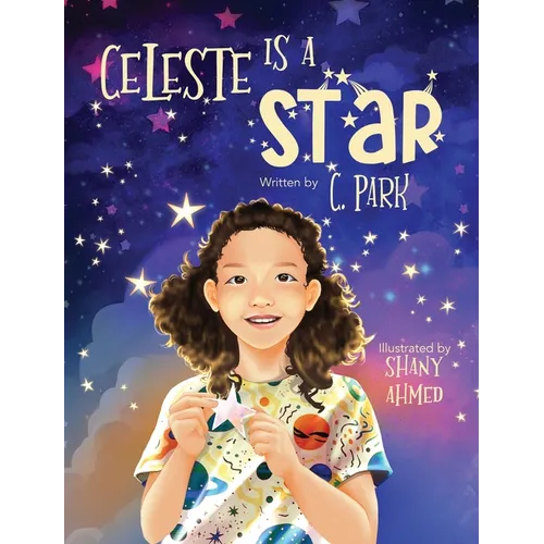Celeste Is A Star - Hardcover