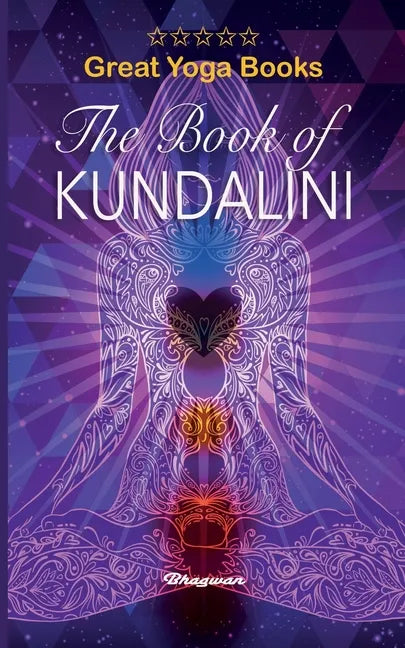 GREAT YOGA BOOKS - The Book of Kundalini: Brand New!: Brand New! - Paperback
