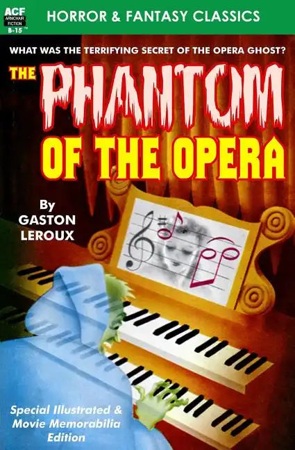 The Phantom of the Opera, Special Illustrated & Movie Memorabilia Edition - Paperback