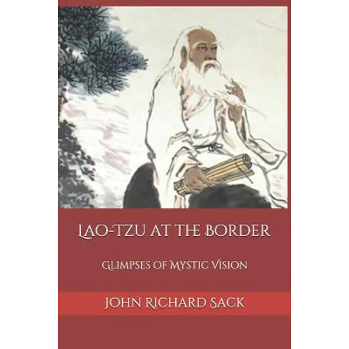 Lao-Tzu at the Border: Glimpses of Mystic Vision - Paperback