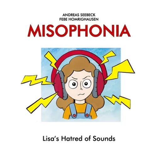 Misophonia: Lisa's Hatred of Sounds - Paperback