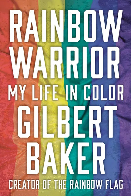 Rainbow Warrior: My Life in Color - Paperback