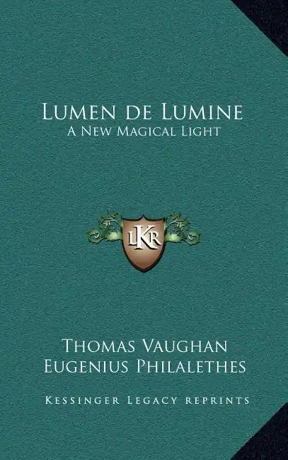Lumen de Lumine: A New Magical Light - Hardcover
