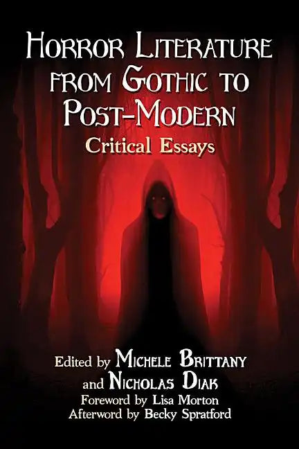 Horror Literature from Gothic to Post-Modern: Critical Essays - Paperback