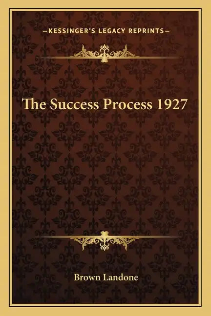 The Success Process 1927 - Paperback