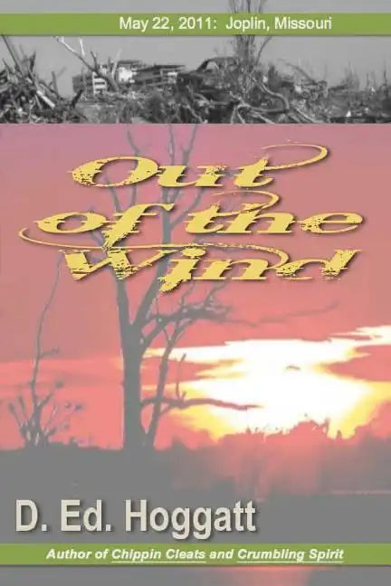 Out of the Wind: May 22: Joplin, Missouri - Paperback
