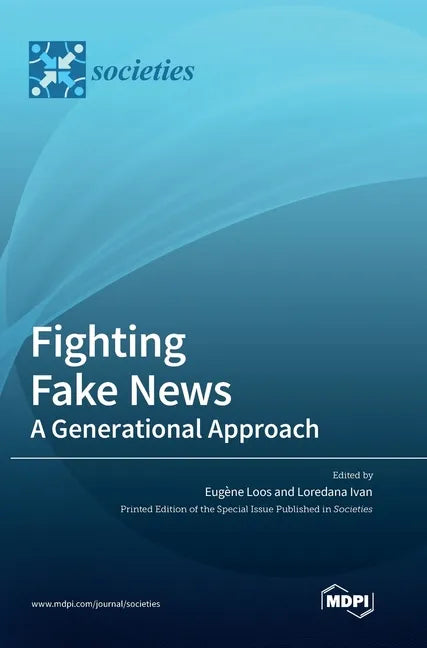 Fighting Fake News: A Generational Approach - Hardcover