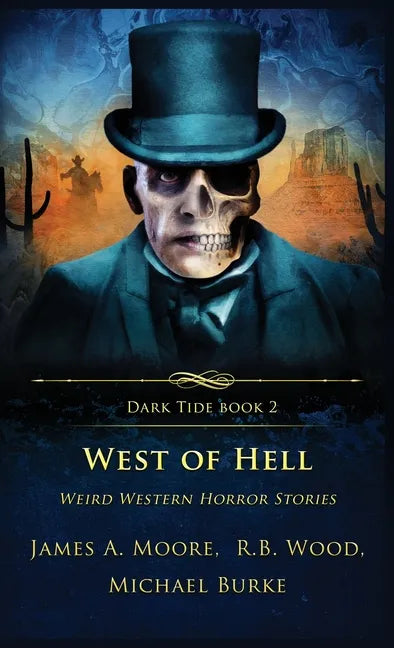 West of Hell: Weird Western Horror Stories - Hardcover