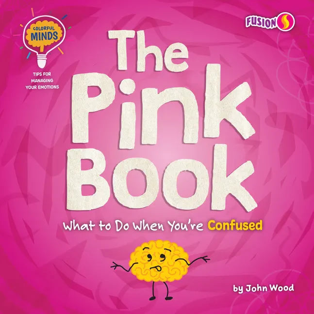 The Pink Book: What to Do When You're Confused - Library Binding