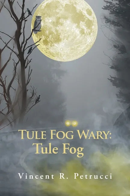 Tule Fog Wary: Tule Fog - Paperback