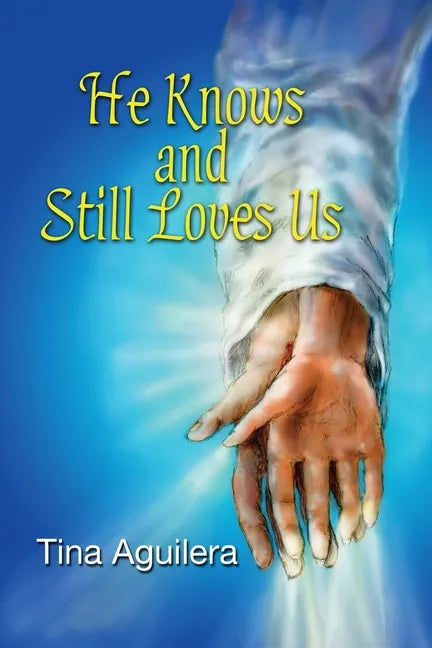 He Knows and Still Loves Us - Paperback