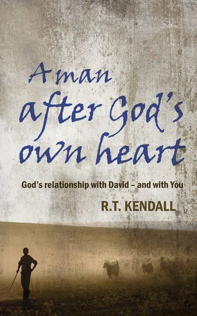 A Man After God's Own Heart: God's Relationship with David and with You - Paperback