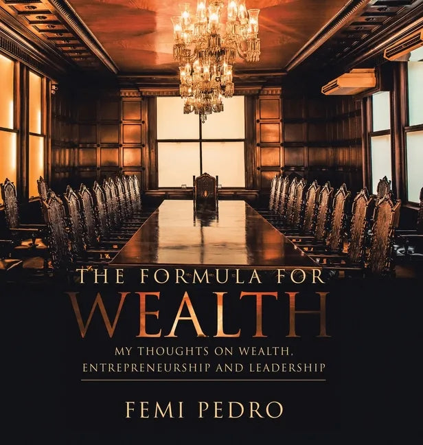 The Formula for Wealth - Hardcover