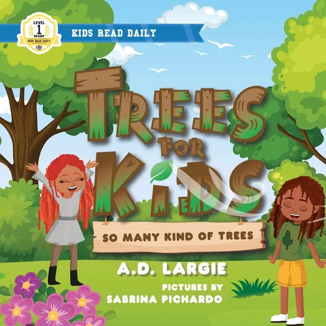 Trees For Kids: So Many Kinds Of Trees: I can Read Books Level 1 - Paperback