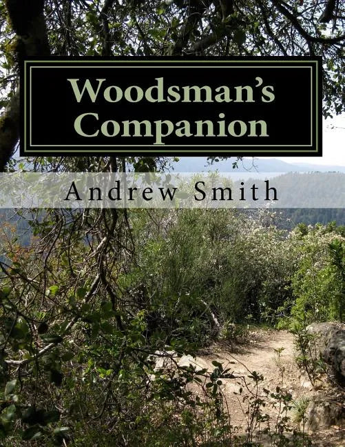 Woodsman's Companion: Guide to Wild Edibles - Paperback