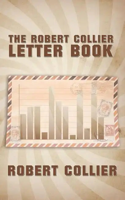 The Robert Collier Letter Book - Hardcover