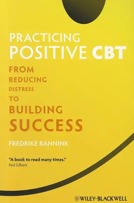 Practicing Positive CBT - Paperback