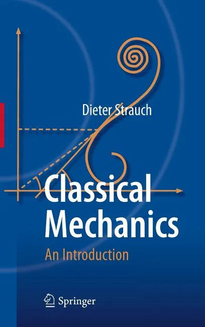Classical Mechanics: An Introduction - Hardcover
