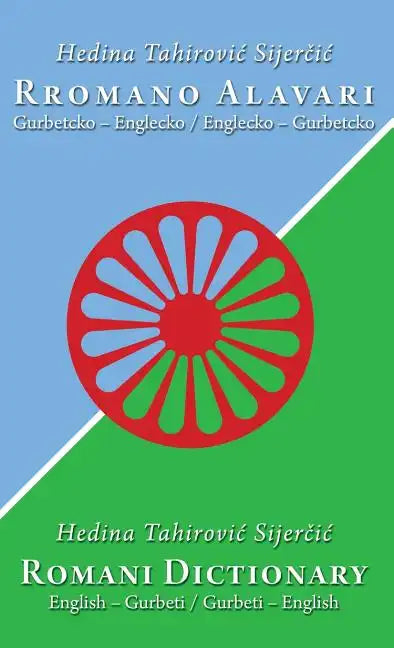 Romani Dictionary: Gurbeti - English / English - Gurbeti - Hardcover