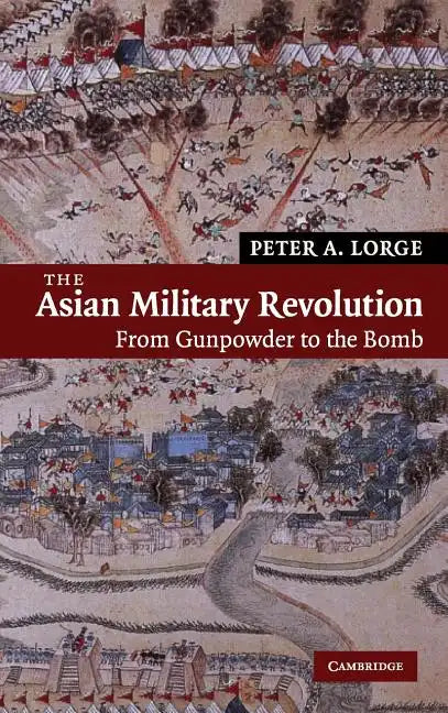 The Asian Military Revolution - Hardcover