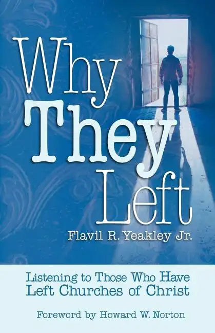 Why They Left: Listening to Those Who Have Left Churches of Christ - Paperback
