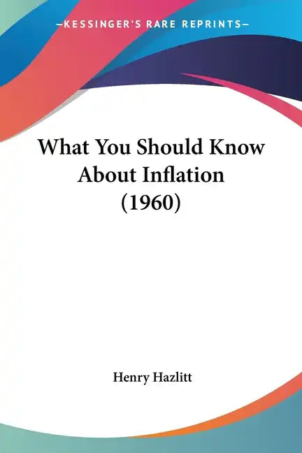 What You Should Know about Inflation (1960) - Paperback