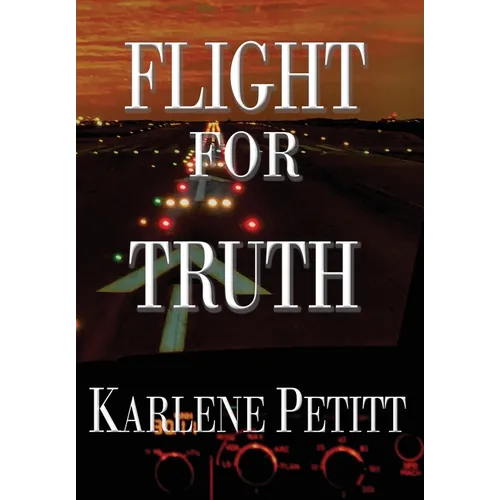 Flight For Truth - Hardcover