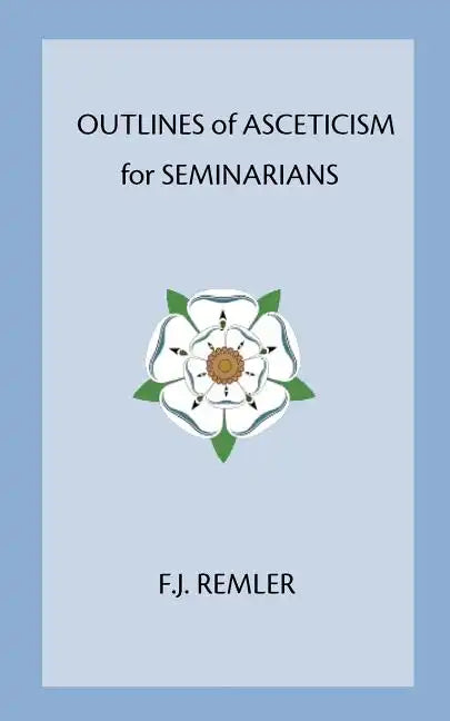 Outline of Asceticism for Seminarians - Paperback