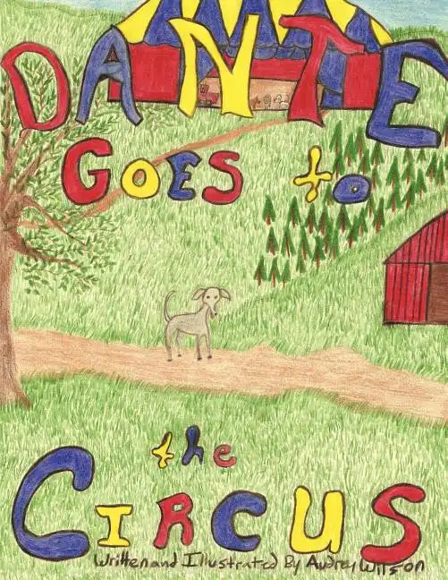 Dante Goes to the Circus - Paperback